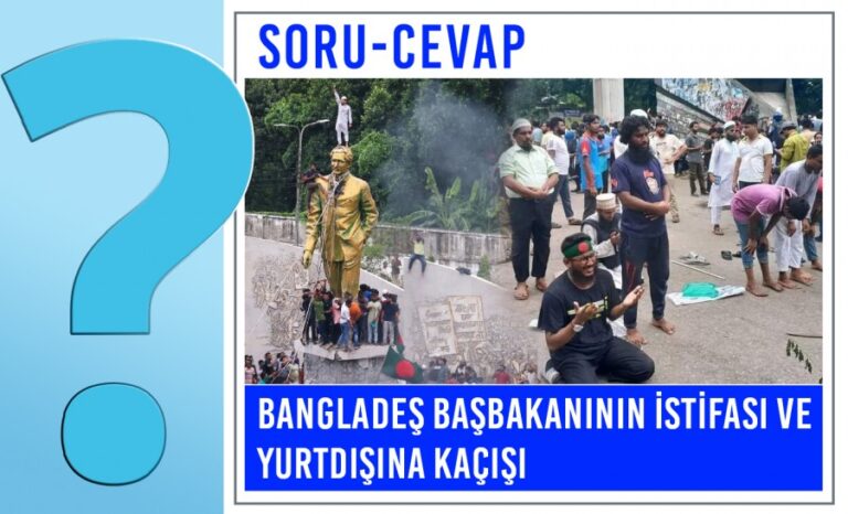 Bangladeş Başbakanının İstifası ve Yurtdışına Kaçışı