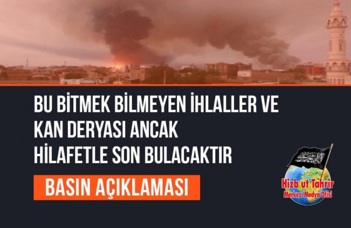 Bu Bitmek Bilmeyen İhlaller ve Kan Deryası Ancak Hilafetle Son Bulacaktır