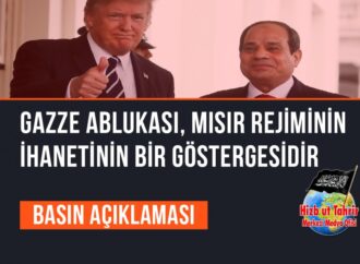Gazze Ablukası, Mısır Rejiminin İhanetinin Bir Göstergesidir