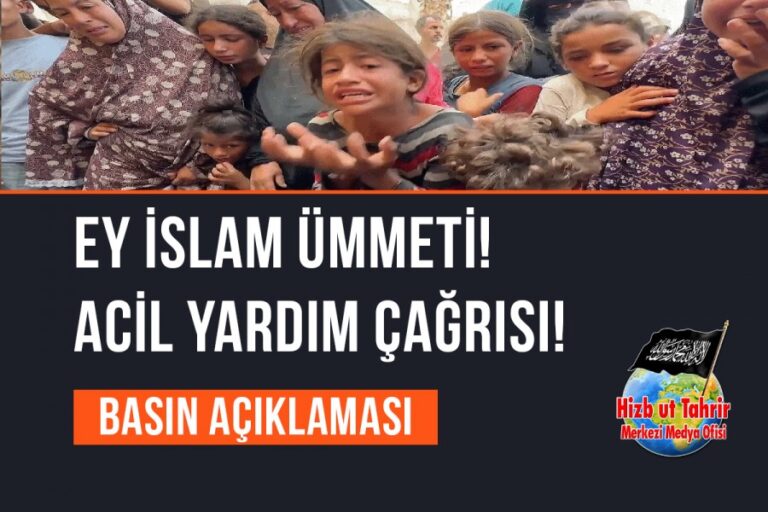 Ey İslam Ümmeti! Acil Yardım Çağrısı!