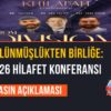 Bölünmüşlükten Birliğe: 2026 Hilafet Konferansı