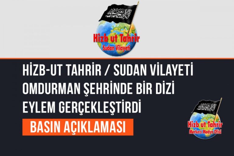 Hizb-ut Tahrir / Sudan Vilayeti Omdurman Şehrinde Bir Dizi Eylem Gerçekleştirdi