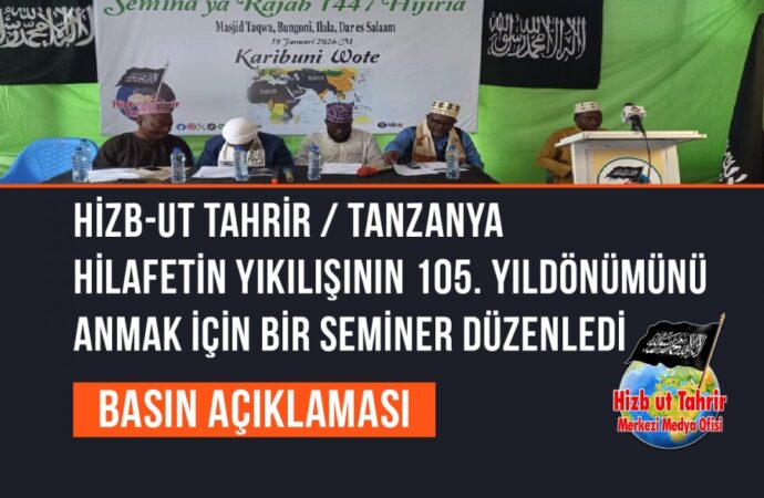 Hizb-ut Tahrir / Tanzanya Hilafetin Yıkılışının 105. Yıldönümünü Anmak İçin Bir Seminer Düzenledi