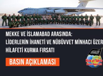 Mekke ve İslamabad Arasında: Liderlerin İhaneti ve Nübüvvet Minhacı Üzere Hilafeti Kurma Fırsatı