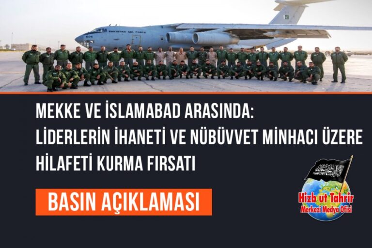 Mekke ve İslamabad Arasında: Liderlerin İhaneti ve Nübüvvet Minhacı Üzere Hilafeti Kurma Fırsatı